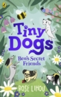 Tiny Dogs: Bea’s Secret Friends - Book