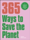 365 Ways to Save the Planet : A Day-by-day Guide to Sustainable Living - eBook