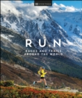 Run : Races and Trails Around the World - eBook