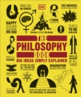 The Philosophy Book : Big Ideas Simply Explained - Book