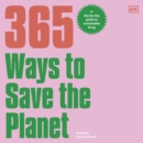 365 Ways to Save the Planet : A Day-by-Day Guide to Sustainable Living - eAudiobook