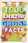 1,000 Amazing Gross Facts - eBook