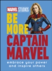 Marvel Studios Be More Captain Marvel : Embrace Your Power and Inspire Others - eBook