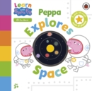 Learn with Peppa: Peppa Explores Space - Book