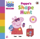 Learn with Peppa: Peppa's Shape Hunt - Book
