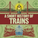 A Short History of Trains - eAudiobook