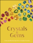Crystal and Gems : From Mythical Properties to Magical Stories - eBook