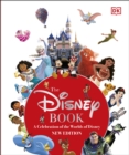 The Disney Book New Edition : A Celebration of the World of Disney: Centenary Edition - eBook