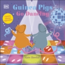 Guinea Pigs Go Dancing : Learn About Opposites - eBook