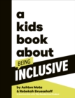 A Kids Book About Being Inclusive - Book