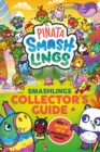 Pinata Smashlings: Smashlings Collector’s Guide - Book