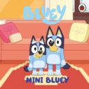 Bluey: Mini Bluey - eBook