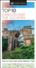 DK Eyewitness Top 10 Canc n and the Yucat n - eBook