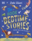The Book of Bedtime Stories : Classic Tales for Children - Book