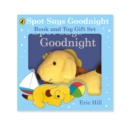 Spot Says Goodnight: Book & Toy Gift Set - Book