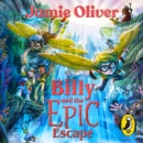 Billy and the Epic Escape - eAudiobook