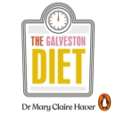 The Galveston Diet : Your Ultimate Menopause Health Plan - eAudiobook