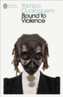 Bound to Violence - Book