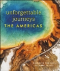 Unforgettable Journeys The Americas - eBook