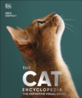The Cat Encyclopedia : The Definitive Visual Guide - eBook