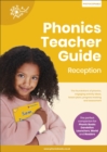 Phonics Teacher Guide Reception : The Foundations of Phonics, Engaging Activity Ideas, Lesson Plans, Progress Tracking and Assessment - Book