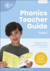 Phonics Teacher Guide Year 1 : The Foundations of Phonics, Engaging Activity Ideas, Lesson Plans, Progress Tracking and Assessment - Book