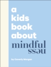 A Kids Book About Mindfulness - eBook