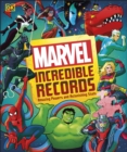 Marvel Incredible Records : Amazing Powers and Astonishing Stats - eBook
