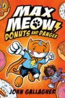 Max Meow Book 2: Donuts and Danger - Book