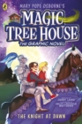 Magic Tree House: The Knight at Dawn : The Graphic Novel - eBook