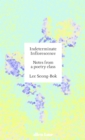 Indeterminate Inflorescence : Notes from a Poetry Class - Book