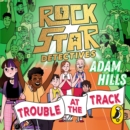 Rockstar Detectives: Trouble at the Track - eAudiobook