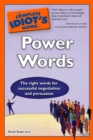 The Complete Idiot's Guide to Power Words : The Right Words for Successful Negotiation and Persuasion - eBook
