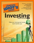 The Complete Idiot's Guide to Investing, 4th Edition : Make Your Hard-Earned Money Work Hard for You - eBook