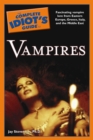 The Complete Idiot's Guide to Vampires : Fascinating Vampire Lore from Eastern Europe, Greece, Italy, and the Middle East - eBook