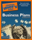 The Complete Idiot's Guide to Business Plans, 2nd Edition : Start and Sustain Your Business with a Foolproof Plan - eBook