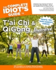 The Complete Idiot's Guide to T'ai Chi & QiGong Illustrated, Fourth Edition - eBook