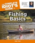 The Complete Idiot's Guide to Fishing Basics, 2E - eBook