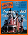 The Complete Idiot's Guide to Running a Bed & Breakfast - eBook