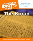 The Complete Idiot's Guide to the Koran : The Inspiring Truth About the Sacred Book of Islam - eBook