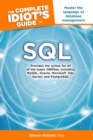 The Complete Idiot's Guide to SQL : Master the Language of Database Management - eBook