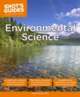 Environmental Science : An In-Depth Look at Earth’s Ecosystems and Diverse Inhabitants - eBook