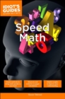 Speed Math : Simple Methods to Do Math Quickly in One’s Head - eBook