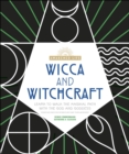 Wicca and Witchcraft : Learn to Walk the Magikal Path with the God and Goddess - eBook