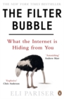 The Filter Bubble : What The Internet Is Hiding From You - Book