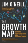 The Growth Map : Economic Opportunity in the BRICs and Beyond - eBook