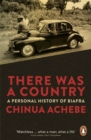 There Was a Country : A Personal History of Biafra - Book