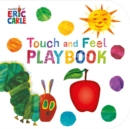 The Very Hungry Caterpillar: Touch and Feel Playbook - Book