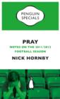 Pray : Notes on the 2011/2012 Football Season - eBook