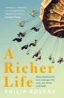 A Richer Life : How Economics Can Change the Way We Think and Feel - eBook